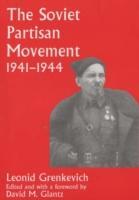 Seller image for Grenkevich, L: The Soviet Partisan Movement, 1941-1944 for sale by moluna