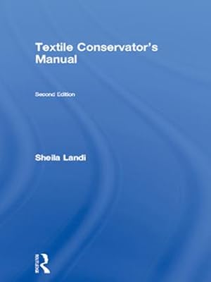 Imagen del vendedor de Textile Conservator\ s Manual a la venta por moluna