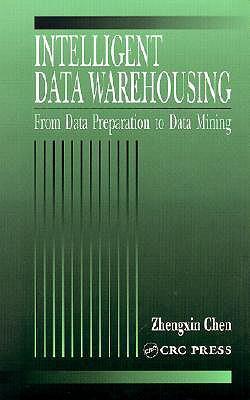 Image du vendeur pour Chen, Z: Intelligent Data Warehousing mis en vente par moluna