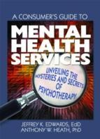 Seller image for Edwards, J: A Consumer s Guide to Mental Health Services for sale by moluna