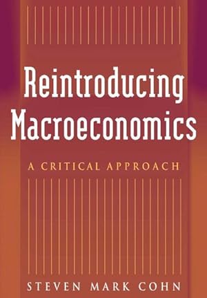 Imagen del vendedor de Cohn, S: Reintroducing Macroeconomics: A Critical Approach a la venta por moluna