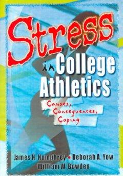 Seller image for Stevens, R: Stress in College Athletics for sale by moluna
