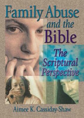 Seller image for Cassiday-Shaw, A: Family Abuse and the Bible for sale by moluna