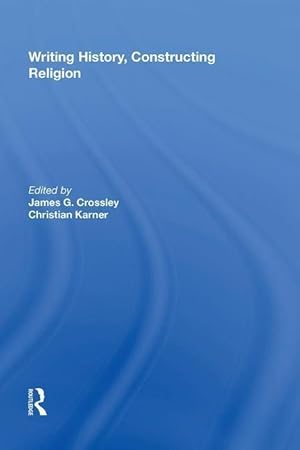 Immagine del venditore per Karner, C: Writing History, Constructing Religion venduto da moluna