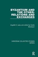 Bild des Verkufers fr Laiou, A: Byzantium and the Other: Relations and Exchanges zum Verkauf von moluna