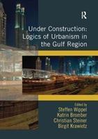 Seller image for Wippel, S: Under Construction: Logics of Urbanism in the Gul for sale by moluna