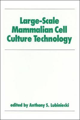 Immagine del venditore per Lubiniecki: Large-Scale Mammalian Cell Culture Technology venduto da moluna