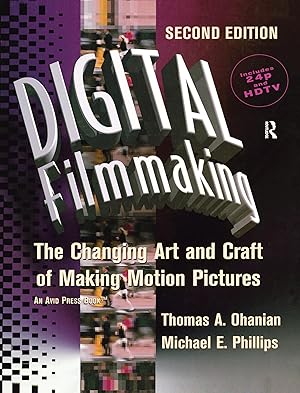 Bild des Verkufers fr Digital Filmmaking: The Changing Art and Craft of Making Motion Pictures zum Verkauf von moluna