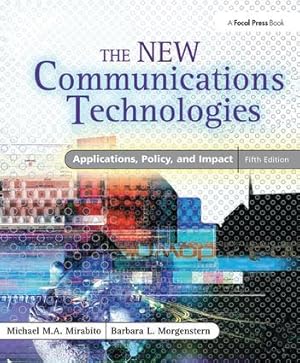 Seller image for The New Communications Technologies: Applications, Policy, and Impact for sale by moluna