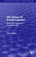 Bild des Verkufers fr Piaget, J: The Grasp of Consciousness (Psychology Revivals) zum Verkauf von moluna