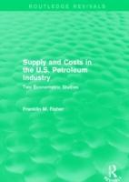 Image du vendeur pour Fisher, F: Supply and Costs in the U.S. Petroleum Industry mis en vente par moluna