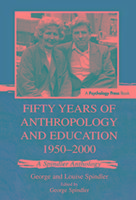 Bild des Verkufers fr Spindler, G: Fifty Years of Anthropology and Education 1950- zum Verkauf von moluna