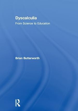 Imagen del vendedor de Butterworth, B: Dyscalculia: from Science to Education a la venta por moluna