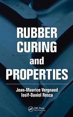 Bild des Verkufers fr Vergnaud, J: Rubber Curing and Properties zum Verkauf von moluna