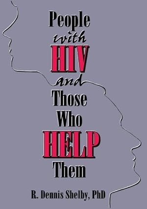 Seller image for PEOPLE W/HIV & THOSE WHO HELP for sale by moluna