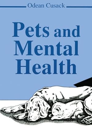 Imagen del vendedor de Cusack, O: Pets and Mental Health a la venta por moluna