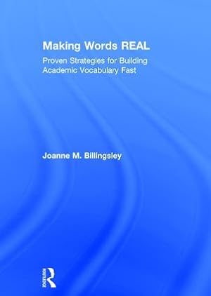 Seller image for Making Words Real: Proven Strategies for Building Academic Vocabulary Fast for sale by moluna
