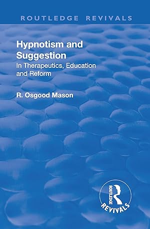 Bild des Verkufers fr Mason, R: Revival: Hypnotism and Suggestion (1901) zum Verkauf von moluna