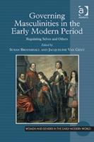 Imagen del vendedor de Gent, J: Governing Masculinities in the Early Modern Period a la venta por moluna