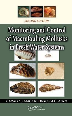 Seller image for Mackie, G: Monitoring and Control of Macrofouling Mollusks i for sale by moluna