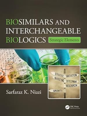 Seller image for Biosimilars and Interchangeable Biologics: Strategic Elements for sale by moluna