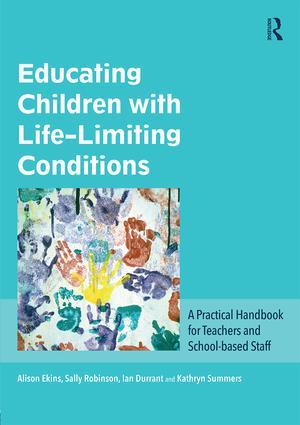 Bild des Verkufers fr Educating Children with Life-Limiting Conditions: A Practical Handbook for Teachers and School-Based Staff zum Verkauf von moluna