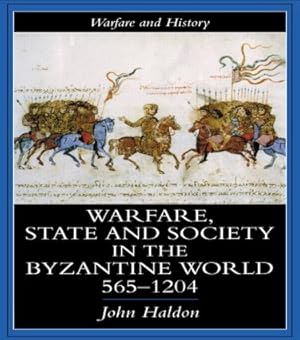 Seller image for Warfare, State And Society In The Byzantine World 560-1204 for sale by moluna