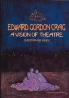 Bild des Verkufers fr Edward Gordon Craig: A Vision of Theatre zum Verkauf von moluna