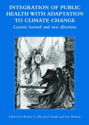Seller image for Integration of Public Health with Adaptation to Climate Change: Lessons Learned and New Directions for sale by moluna