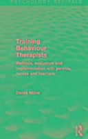 Immagine del venditore per Milne, D: Training Behaviour Therapists (Psychology Revivals venduto da moluna