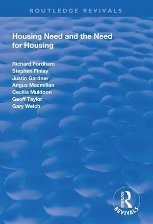 Bild des Verkufers fr Fordham, R: Housing Need and the Need for Housing zum Verkauf von moluna
