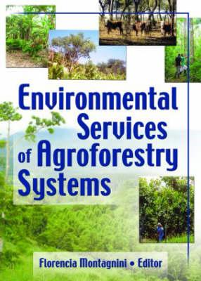 Image du vendeur pour Montagnini, F: Environmental Services of Agroforestry System mis en vente par moluna