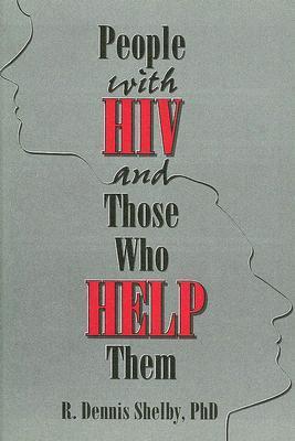 Seller image for Munson, C: People with HIV and Those Who Help Them for sale by moluna