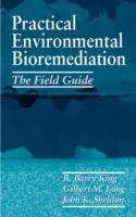 Seller image for King, R: Practical Environmental Bioremediation for sale by moluna