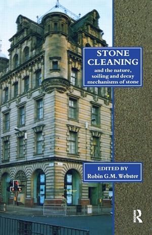 Seller image for Stone Cleaning: And the Nature, Soiling and Decay Mechanisms of Stone - Proceedings of the International Conference, Held in Edinburgh, UK, 14-16 April 1992 for sale by moluna