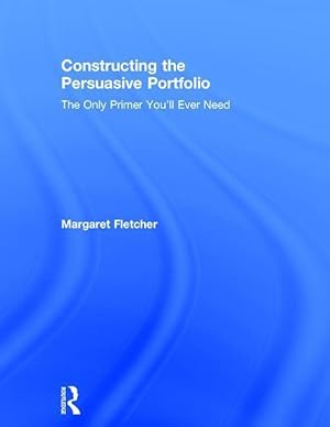 Seller image for Fletcher, M: Constructing the Persuasive Portfolio for sale by moluna