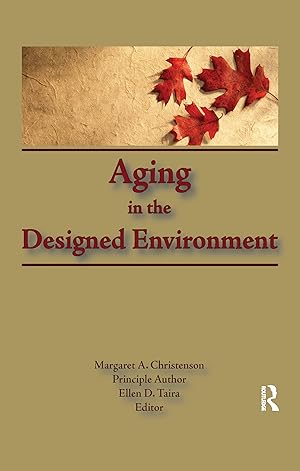 Bild des Verkufers fr Christenson, M: Aging in the Designed Environment zum Verkauf von moluna