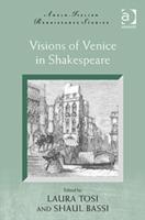 Bild des Verkufers fr Tosi, L: Visions of Venice in Shakespeare zum Verkauf von moluna