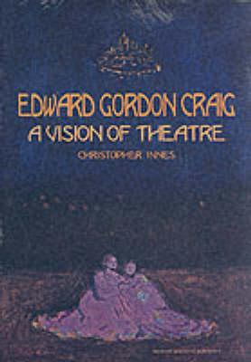 Bild des Verkufers fr Edward Gordon Craig: A Vision of Theatre zum Verkauf von moluna