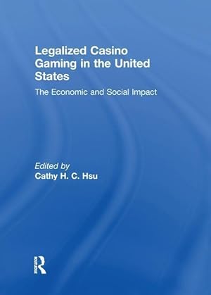 Immagine del venditore per Hsu, C: Legalized Casino Gaming in the United States venduto da moluna