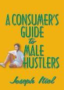 Seller image for Itiel, J: A Consumer s Guide to Male Hustlers for sale by moluna
