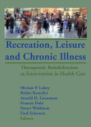Seller image for Recreation, Leisure and Chronic Illness for sale by moluna
