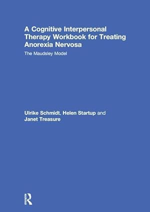 Bild des Verkufers fr Schmidt, U: A Cognitive-Interpersonal Therapy Workbook for T zum Verkauf von moluna