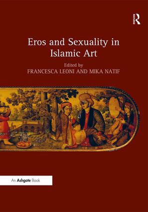 Seller image for Eros and Sexuality in Islamic Art for sale by moluna