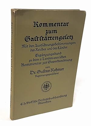 Das Gaststättengesetz vom 28. April 1930 auf der Grundlage des v. Landmannschen Kommentars zur Ge...