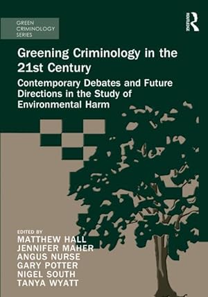 Image du vendeur pour Wyatt, T: Greening Criminology in the 21st Century mis en vente par moluna