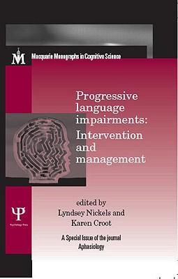Imagen del vendedor de Progressive Language Impairments: Intervention and Management a la venta por moluna