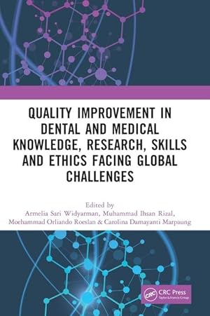 Bild des Verkufers fr Quality Improvement in Dental and Medical Knowledge, Research, Skills and Ethics Facing Global Challenges zum Verkauf von moluna