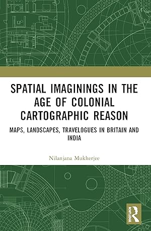 Bild des Verkufers fr Spatial Imaginings in the Age of Colonial Cartographic Reason zum Verkauf von moluna