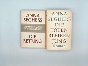 Konvolut: "Die Rettung" und "Die Toten bleiben jung" von Anna Seghers